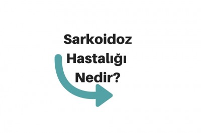 Sarkoidoz Hastalığı Belirtileri ve Tedavi Yöntemleri