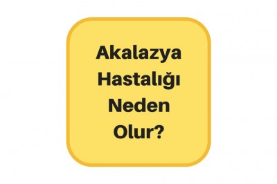 Akalazya Hastalığı Nedir? Akalazya'nın Belirtileri ve Tedavi Yöntemleri