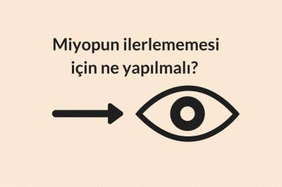 Miyop (uzağı görememe) nedir belirtileri nelerdir? Miyop teşhisi ve tedavisi