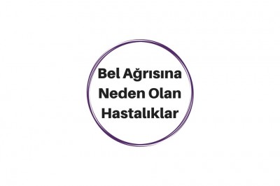 Bel Ağrısı Neden Olur Nasıl Geçer? Bel Ağrısının Tedavi Yöntemleri