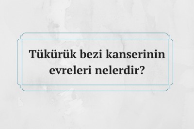 Tükürük bezi kanseri nedir neden oluşur? Tükürük bezi kanseri belirtileri ve tedavisi