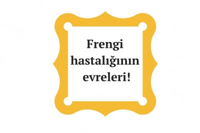 Frengi hastalığı (Sifiliz) nedir belirtileri nelerdir? Frengi hastalığı teşhisi ve tedavisi