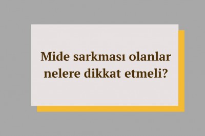 Mide sarkması neden olur belirtileri nelerdir? Teşhisi ve tedavisi