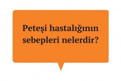 Peteşi nedir neden olur? Peteşi teşhisi ve tedavisi